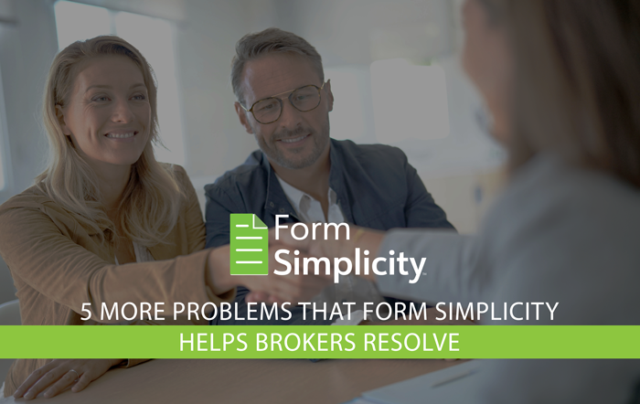 5 More Problems That Form Simplicity Helps Brokers Resolve Image