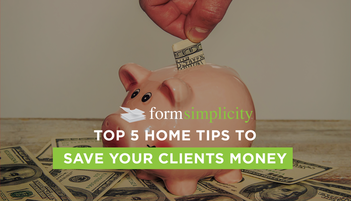 Top 5 Home Tips to Save Your Clients Money Image